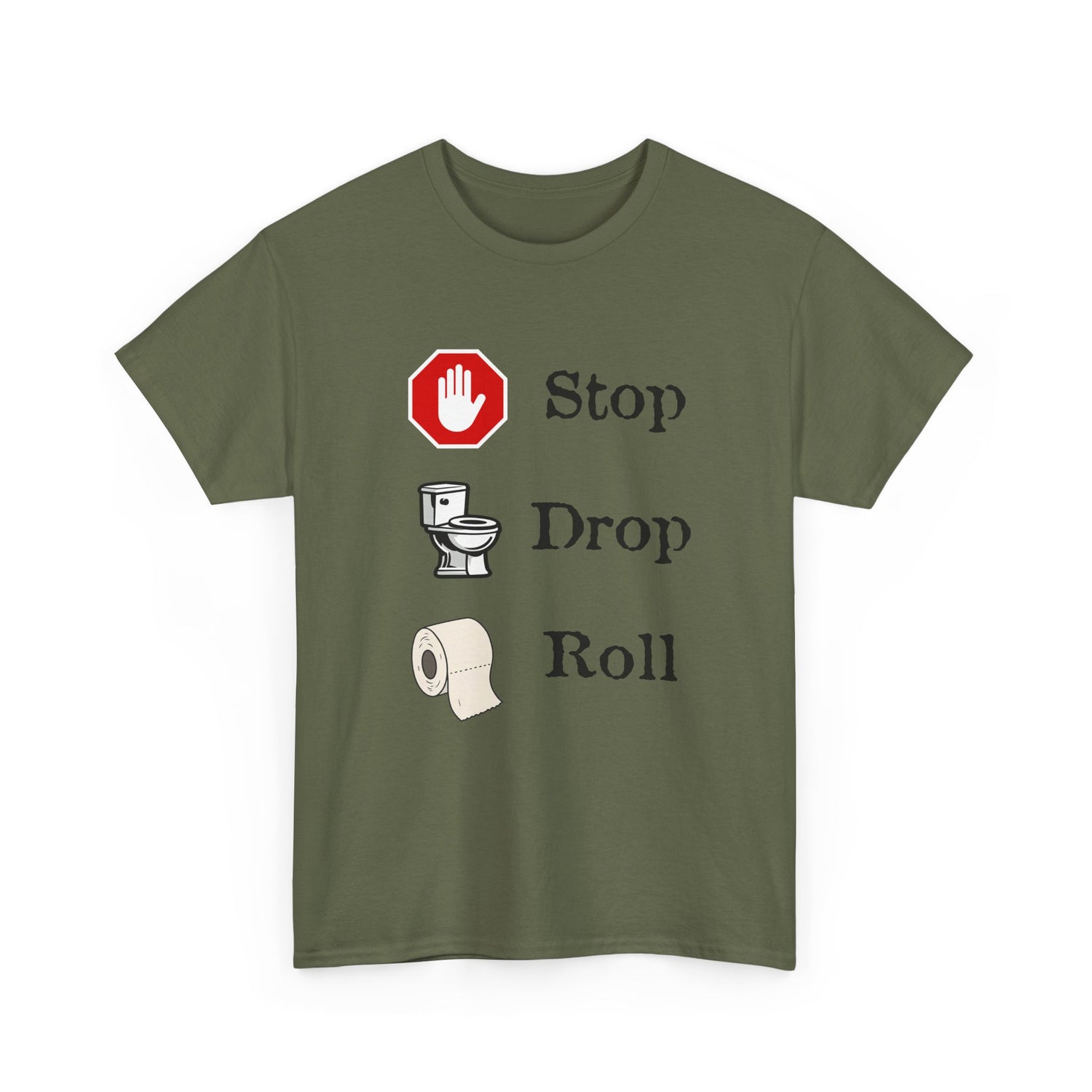Stop Drop & Roll Toilet Humor Graphic Tee – Gildan 5000 Unisex T-Shirt