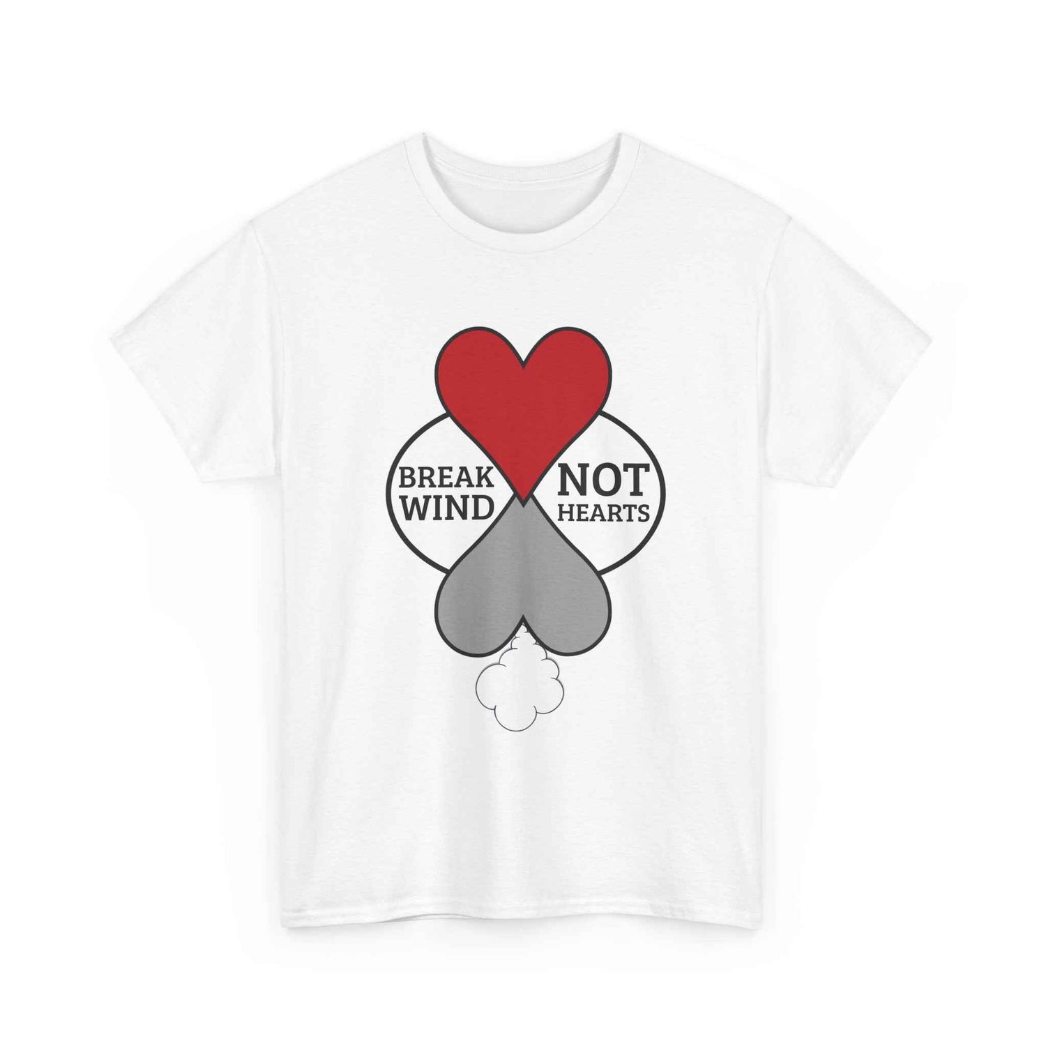 'Break Wind, Not Hearts' Funny Unisex Graphic Tee